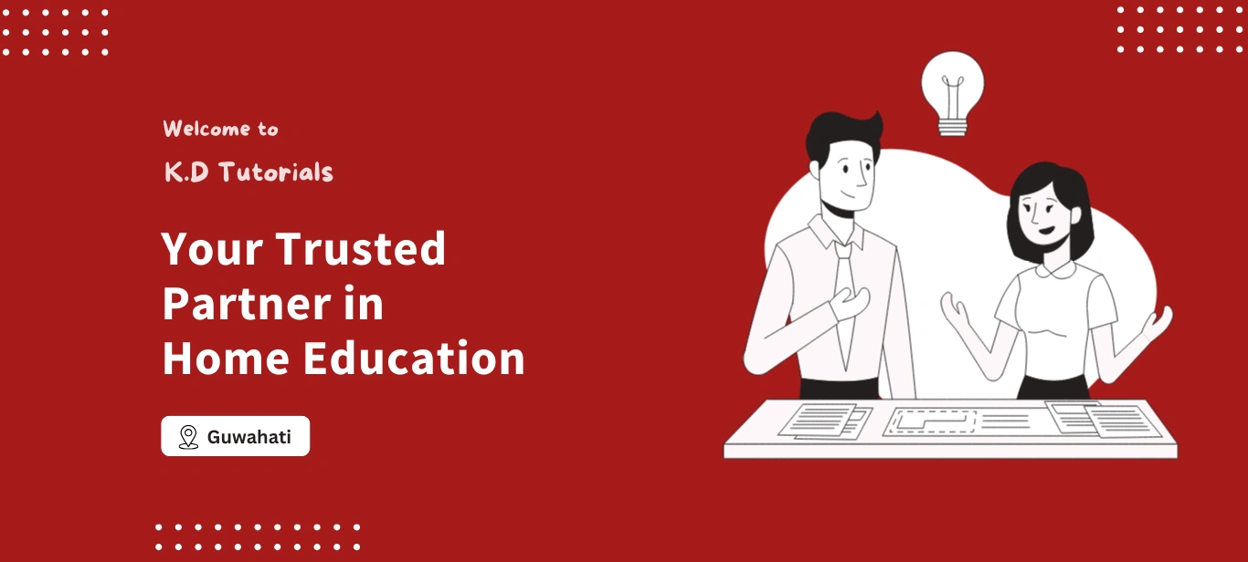 K.D Tutorials - home tutor provider in Guwahati